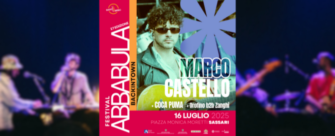 Marco Castello - Sassari 2025 - Festival Abbabula